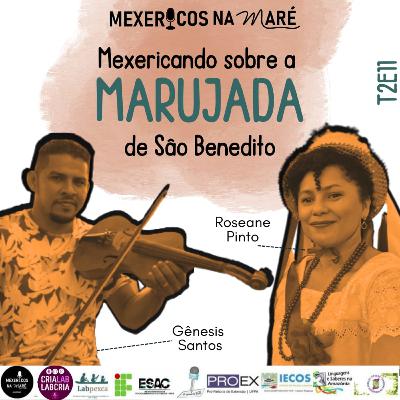 T2E11 MEXERICOS NA MARÉ -MEXERICANDO SOBRE A MARUJADA DE SÃO BENEDITO