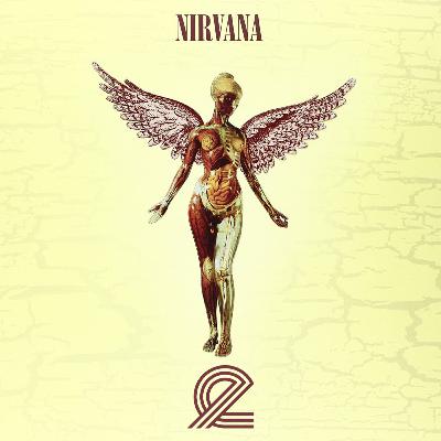 Episode 23: Nirvana - In Utero