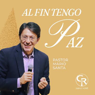 Al fin tengo paz - Pastor Mario Santa