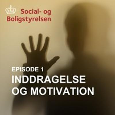 Episode 1 - Inddragelse og motivation