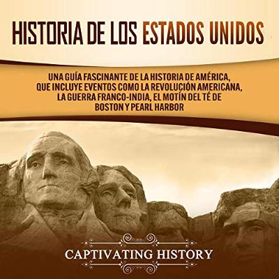 Historia de los Estados Unidos [History of The United States] (Audiolibro) | Prueba Gratis