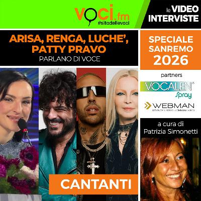 Da Sanremo 2026: Arisa, Francesco Renga, Luchè e Patty Pravo parlano di VOCE - clicca PLAY e ascolta le interviste in sala stampa