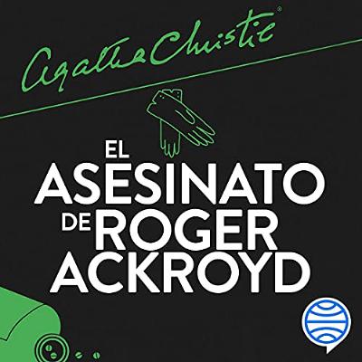 El asesinato de Roger Ackroyd (Audiolibro) | Prueba Gratis