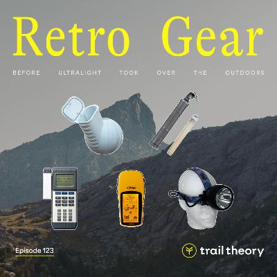 Retro Backpacking: Before Ultralight Took Over the Outdoors