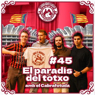 L'Arrabassada #45 - El paradís del totxo (amb el Cabrafotuda)