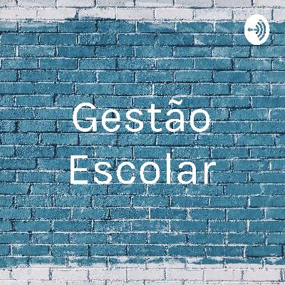 Podcast Gestão Escolar - Direção