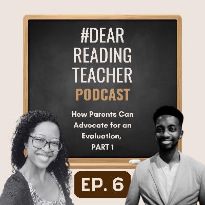 Episode #6: How Parents Can Advocate for an Evaluation Episode #6: How Parents Can Advocate for an Evaluation