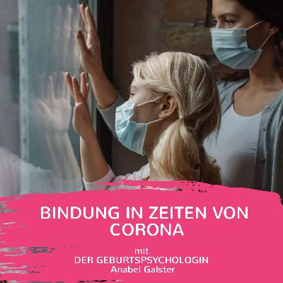 Bindung in Zeiten von Corona | BVAA #043