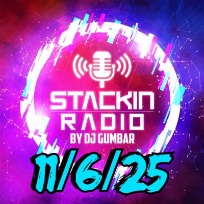 Stackin Radio Show 11-6-25 - Hosted By Gumbar On Defection Radio Stackin Radio Show 11-6-25 - Hosted By Gumbar On Defection Radio