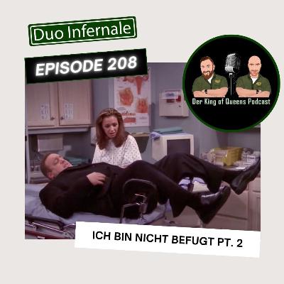 Episode #208 - Ich bin nicht befugt Pt. 12