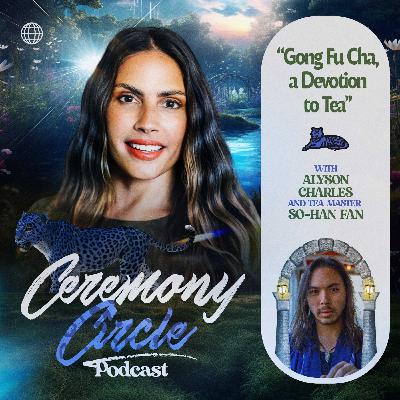 Steeping Wisdom: Gong Fu Cha with Tea Master So-Han Fan Steeping Wisdom: Gong Fu Cha with Tea Master So-Han Fan