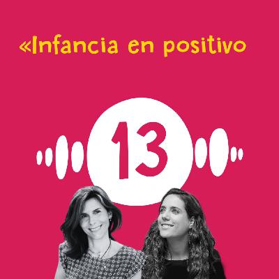 Infancia en positivo, con Diana Jiménez