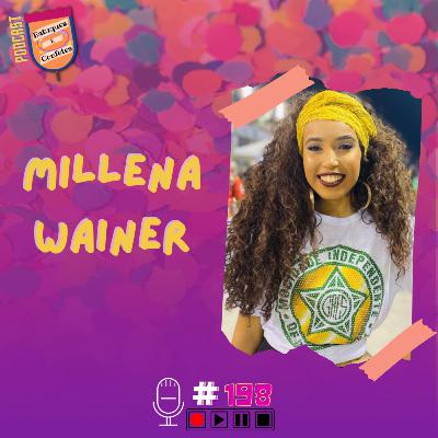 Millena Wainer - Batuques e Confetes #198