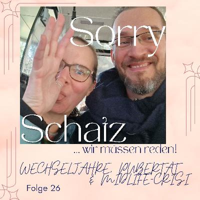 #26 Wechseljahre, Pubertät & Midlife-Crisis – Wenn alle gleichzeitig durchdrehen