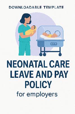 Neonatal Care Leave and Pay – What You Need to Know
