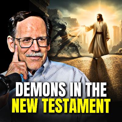 31. Bible Demonology: What the New Testament Really Teaches About Demons