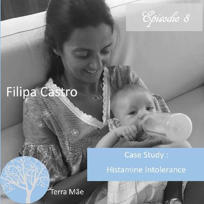 Histamine Intolerance com Filipa Castro