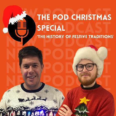 Ep. 23- Christmas Special- The history of festive traditions Ep. 23- Christmas Special- The history of festive traditions