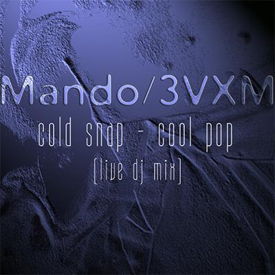 Cold Snap - Chilled Pop (pt1 - Live Dj Mix) [Beachside Breeze]