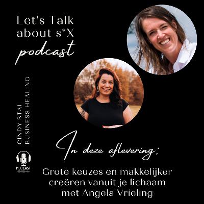 Grote keuzes en makkelijker creëren vanuit je lichaam met Angela Vrieling Grote keuzes en makkelijker creëren vanuit je lichaam met Angela Vrieling