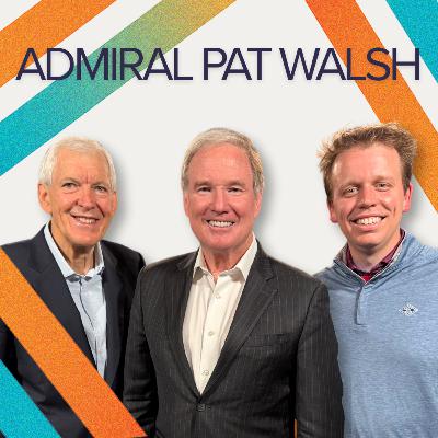 Fighter Jets, Fukushima & Global Leadership with Admiral Pat Walsh Fighter Jets, Fukushima & Global Leadership with Admiral Pat Walsh