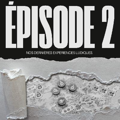 2. Top 3 -  Nos dernières expériences ludiques