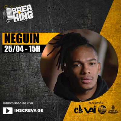 NEGUIN (TSUNAMI ALL STARS/ RED BULL ATHLETE) | É BREAKING PODCAST | EP 03 | 2ª TEMPORADA