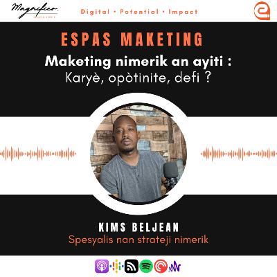 Maketing nimerik an ayiti | Karyè, opòtinite ak defi Maketing nimerik an ayiti | Karyè, opòtinite ak defi
