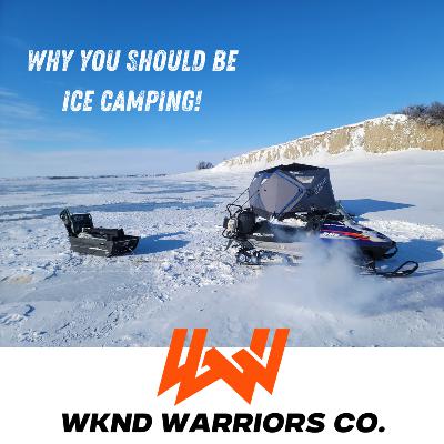 Episode 108 // Why You Need To Be Ice Camping ft. TJ Erickson Episode 108 // Why You Need To Be Ice Camping ft. TJ Erickson