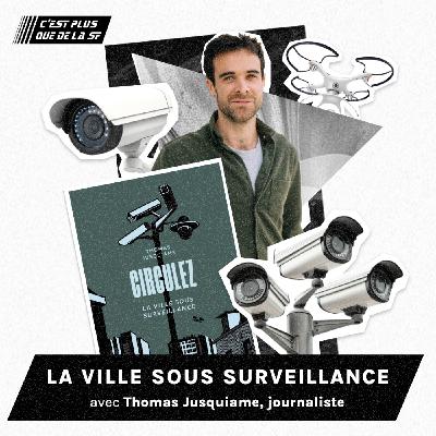 La Ville sous surveillance - Thomas Jusquiame #243