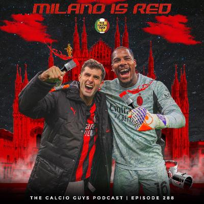Milan is red after derby win! Ep. 288 Ft. Marcello from Milan Club Montreal Milan is red after derby win! Ep. 288 Ft. Marcello from Milan Club Montreal