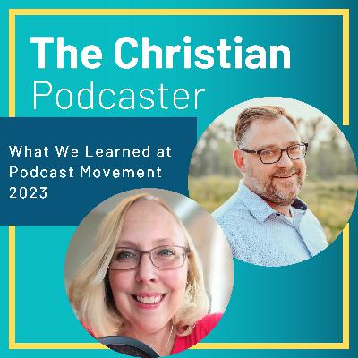 What We Learned at Podcast Movement 2023 What We Learned at Podcast Movement 2023