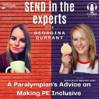 A Paralympian's Advice on Making PE Inclusive- Georgina Durrant in Conversation with Danielle Brown MBE