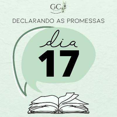 DIA 17 | Declarando as Promessas