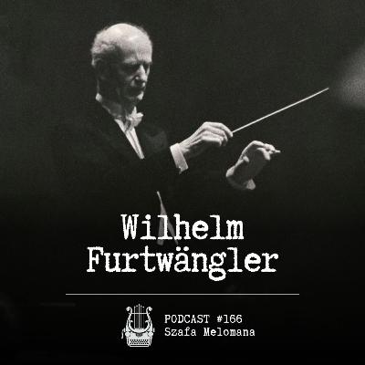 #166 Wilhelm Furtwängler