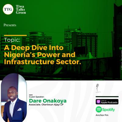 A Deep Dive into Nigeria’s Power and Infrastructure Sector