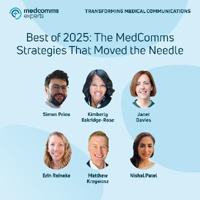 Best of 2025: The MedComms Strategies That Moved the Needle