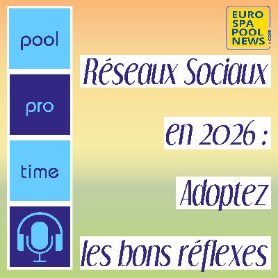 Réseaux sociaux en 2026 : adoptez les bons réflexes