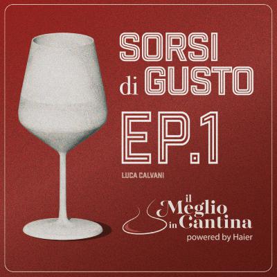 Sorsi di Gusto - Ep.1 - Luca Calvani Sorsi di Gusto - Ep.1 - Luca Calvani
