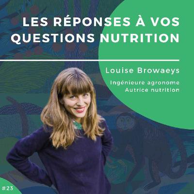 #25 - Les réponses à vos questions nutrition !