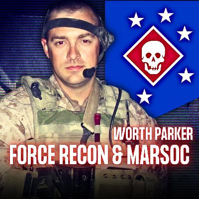 How Force Recon Transformed into MARSOC "Raiders" | Worth Parker | Ep. 372 How Force Recon Transformed into MARSOC "Raiders" | Worth Parker | Ep. 372