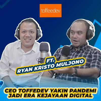 Ryan Kristo: Pengusaha Hanya Bermodal Laptop dan Meja Makan Ryan Kristo: Pengusaha Hanya Bermodal Laptop dan Meja Makan