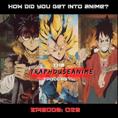 How’d You Get Into Anime?