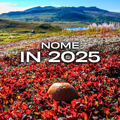 2025 Series: Nome 2025 Series: Nome