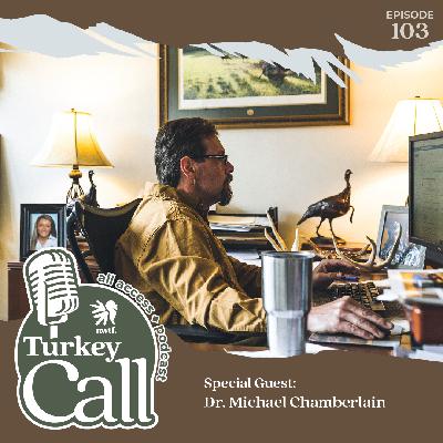 EP 103 Wild Turkey Research with Dr. Michael Chamberlain