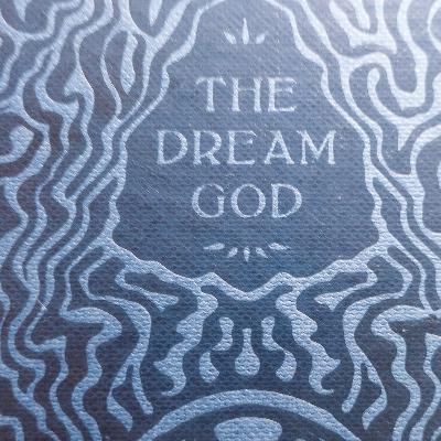 Sutilezas visionárias (“The Dream-God”, de John Cunningham)