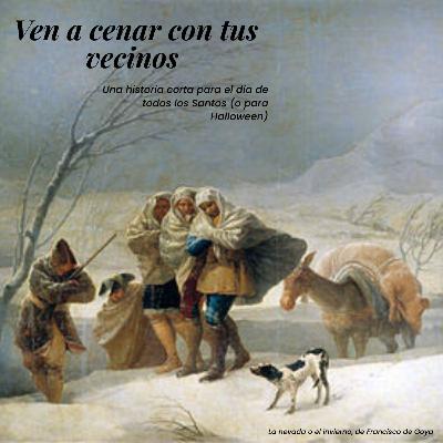 Ven a cenar con tus vecinos: Relato corto para la noche de difuntos