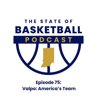 Episode 75: Valpo: America’s Team