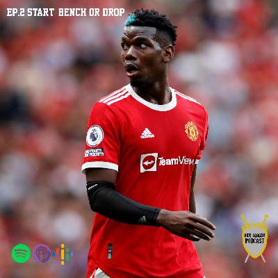Start, Bench, Drop: Football with guest