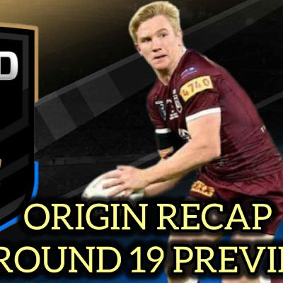 🎧 TryPod LIVE 🖲 💰 NRL Round 19 Punting Preview + State of Origin Game 3 Decider Recap 🎭 🏉